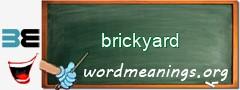 WordMeaning blackboard for brickyard